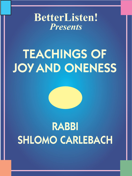 Title details for Teachings of Joy and Oneness by Rabbi Shlomo Carlebach - Available